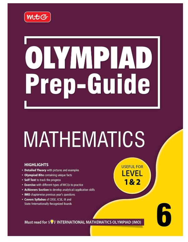 MTG Olympiad Prep-Guide Mathematics Class 6 - Detailed Theory, Self Test with IMO Chapterwise Previous Year Question Paper For SOF 2023-24